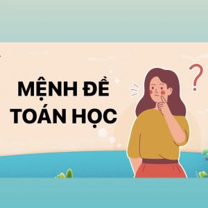 Nhóm 2: Mệnh đề toán học