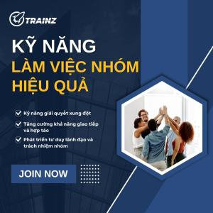 Kỹ Năng Làm Việc Nhóm Hiệu Quả