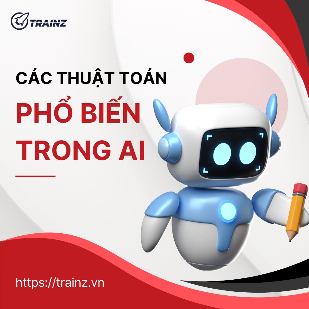Các Thuật Toán Phổ Biến Trong AI