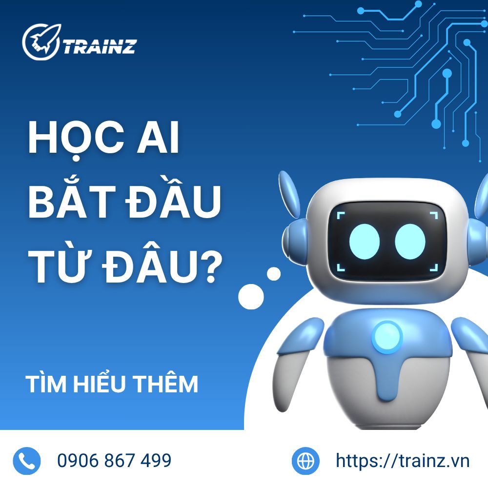 Học AI Bắt Đầu Từ Đâu?