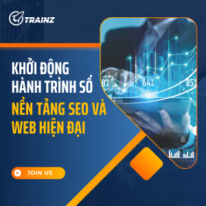 Khởi động hành trình số - Nền tảng SEO và Web hiện đại