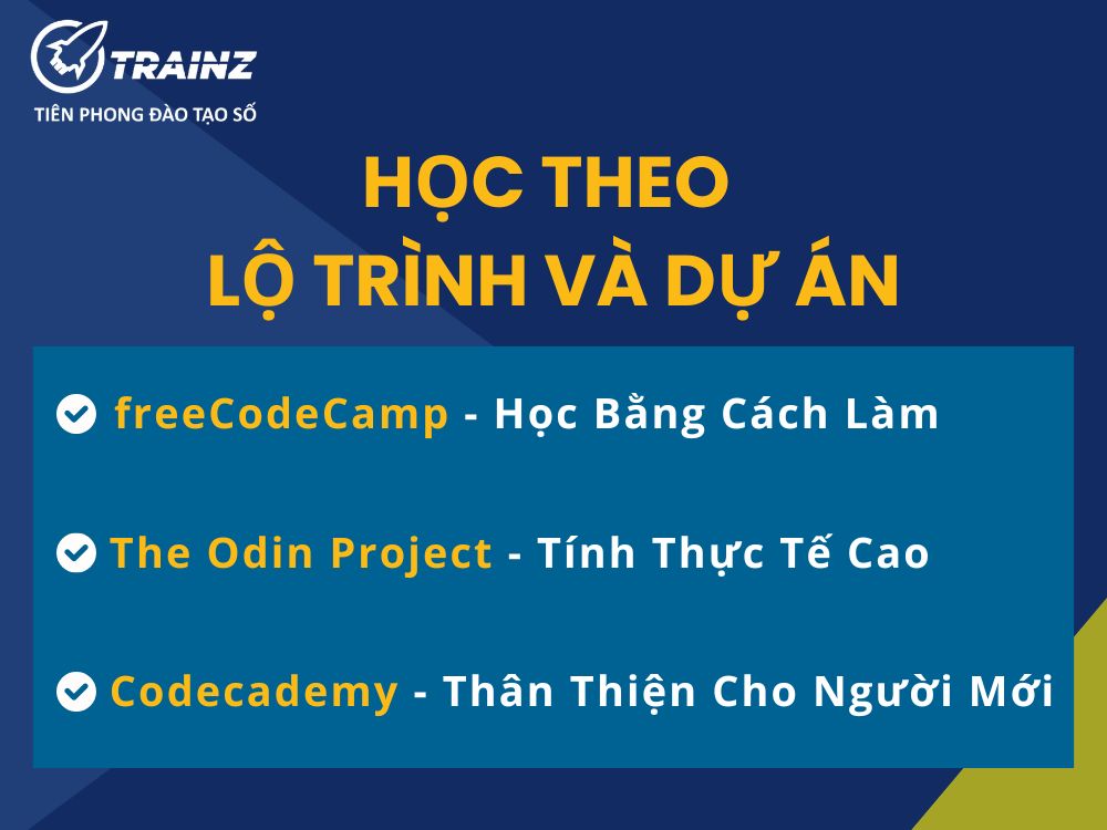 Học theo lộ trình và dự án - Hướng nền tảng vững chắc