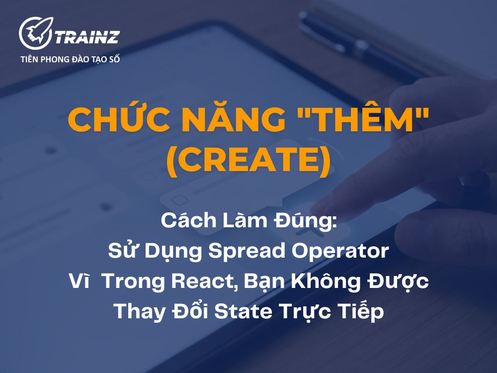 Bước 2 - Chức năng "Thêm" (Create)